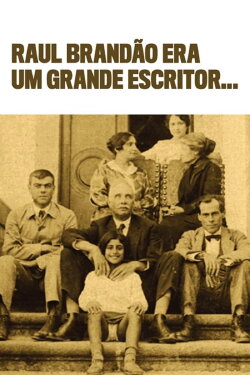 Raul Brandão was a Great Writer... (2012) Raul Brandão was a Great Writer... (2012)