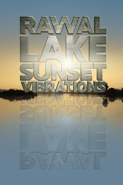 Rawal Lake Sunset Vibrations (2023) Rawal Lake Sunset Vibrations (2023)