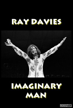 Ray Davies: Imaginary Man (2010) Ray Davies: Imaginary Man (2010)
