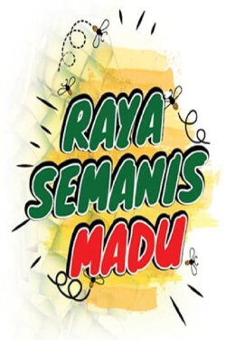 Raya Semanis Madu (2018) Raya Semanis Madu (2018)