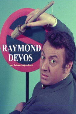 Raymond Devos, un hommaginaire (2016) Raymond Devos, un hommaginaire (2016)