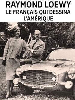 Raymond Loewy, le designer du rêve américain (2017)