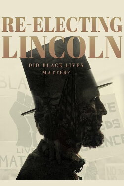 Re-Electing Lincoln (2020)