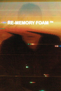 Re-Memory Foam (2024)