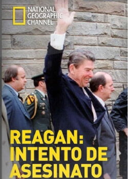 Reagan: Intento de asesinato (2016) Reagan: Intento de asesinato (2016)