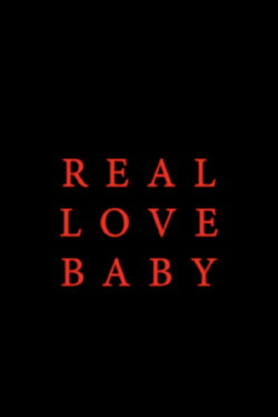 Real Love Baby (2023) Real Love Baby (2023)