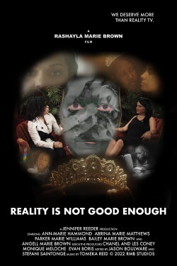 Reality is Not Good Enough (2022) Reality is Not Good Enough (2022)