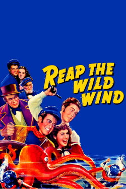 Reap the Wild Wind (1942) Reap the Wild Wind (1942)