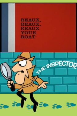 Reaux, Reaux, Reaux Your Boat (1966) Reaux, Reaux, Reaux Your Boat (1966)