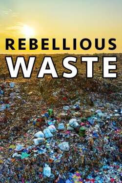 Rebellious Waste (2020) Rebellious Waste (2020)