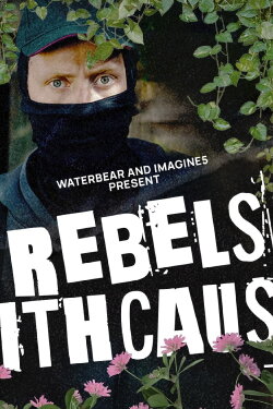 Rebels with Cause (2024) Rebels with Cause (2024)