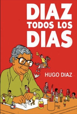 Recordando a Hugo Díaz (2009) Recordando a Hugo Díaz (2009)
