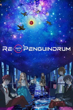 RE:cycle of the PENGUINDRUM Part 1: Your Train Is the Survival Tactic (2022) RE:cycle of the PENGUINDRUM Part 1: Your Train Is the Survival Tactic (2022)