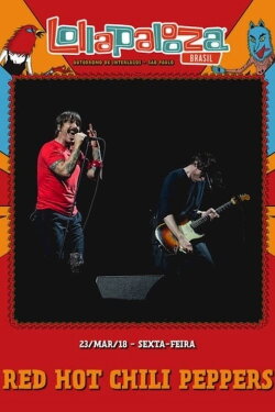 Red Hot Chili Peppers: Lollapalooza Brasil (2018) Red Hot Chili Peppers: Lollapalooza Brasil (2018)