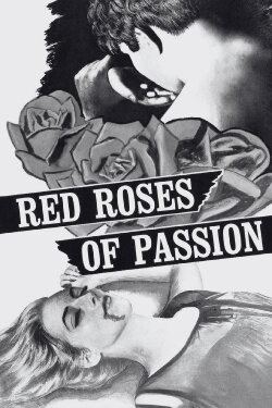 Red Roses of Passion (1966) Red Roses of Passion (1966)