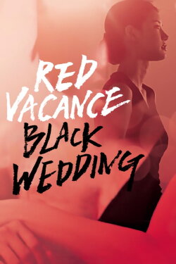 Red Vacance Black Wedding (2011) Red Vacance Black Wedding (2011)