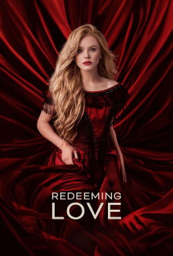 Redeeming Love (2022) Redeeming Love (2022)