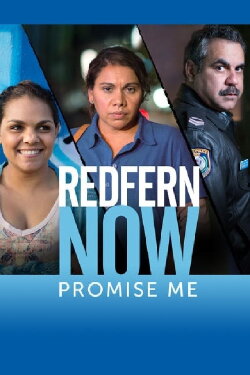 Redfern Now: Promise Me (2015) Redfern Now: Promise Me (2015)