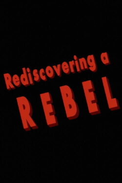 Rediscovering a Rebel (1996)