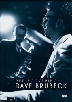 Rediscovering Dave Brubeck (2001) Rediscovering Dave Brubeck (2001)