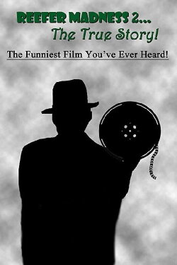 Reefer Madness II: The True Story (1985) Reefer Madness II: The True Story (1985)
