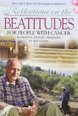Reflections on the Beatitudes for People With Cancer (2010) Reflections on the Beatitudes for People With Cancer (2010)