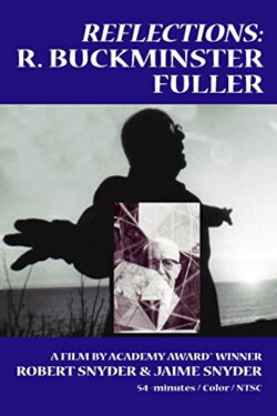 Reflections: R Buckminster Fuller (1977) Reflections: R Buckminster Fuller (1977)