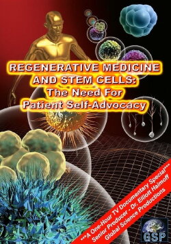 Regenerative Medicine and Stem Cells: The Need for Patient Self-Advocacy (2017)