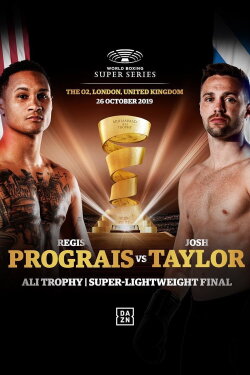 Regis Prograis vs. Josh Taylor (2019) Regis Prograis vs. Josh Taylor (2019)