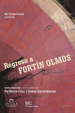 Regreso a Fortín Olmos (2008)