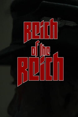 Reich of the Reich (2022) Reich of the Reich (2022)