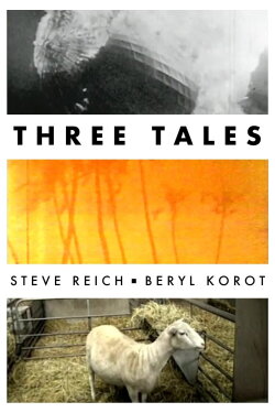 Reich: Three Tales (2002) Reich: Three Tales (2002)