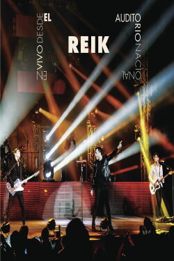Reik: En Vivo Desde el Auditorio Nacional (2013) Reik: En Vivo Desde el Auditorio Nacional (2013)