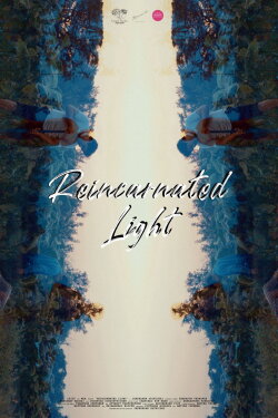 Reincarnated Light (2021)