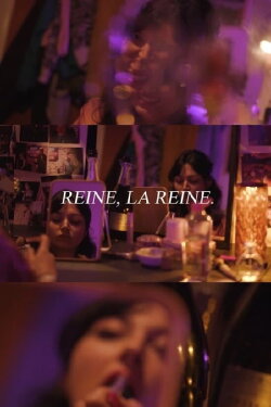 Reine, la Reine (2022) Reine, la Reine (2022)