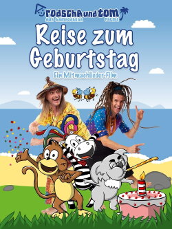 Reise zum Geburtstag (2019) Reise zum Geburtstag (2019)