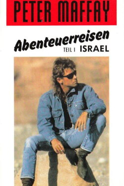 Reisen mit Peter Maffay - Israel (1990) Reisen mit Peter Maffay - Israel (1990)