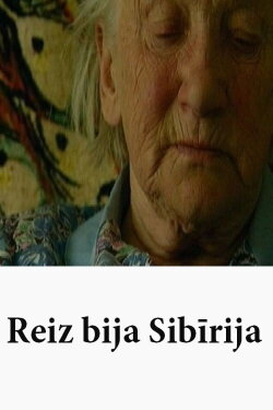 Reiz bija Sibīrija (2005) Reiz bija Sibīrija (2005)