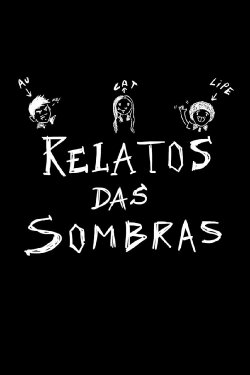 Relatos das Sombras (2021) Relatos das Sombras (2021)