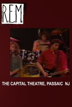 R.E.M.: Live at The Capitol Theater (1985) R.E.M.: Live at The Capitol Theater (1985)