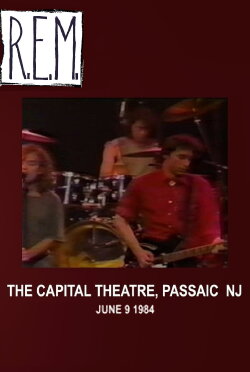 R.E.M.: Live at The Capitol Theater (1984)