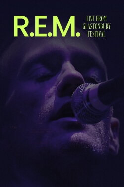 R.E.M.: Live from Glastonbury Festival (2020)