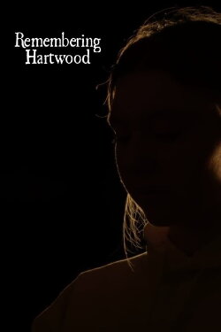Remembering Hartwood (2023) Remembering Hartwood (2023)