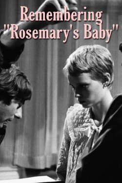 Remembering 'Rosemary's Baby' (2012) Remembering 'Rosemary's Baby' (2012)