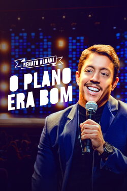 Renato Albani: O Plano Era Bom (2021)