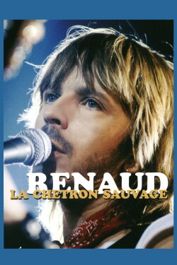 Renaud - La chetron sauvage (2008) Renaud - La chetron sauvage (2008)
