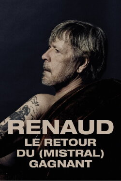 Renaud, le retour du (mistral) gagnant (2019) Renaud, le retour du (mistral) gagnant (2019)