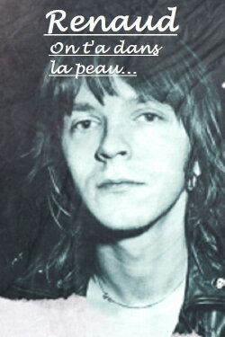 Renaud, on t'a dans la peau (2019) Renaud, on t'a dans la peau (2019)