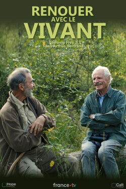 Renouer avec le vivant (2023) Renouer avec le vivant (2023)