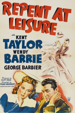Repent at Leisure (1941) Repent at Leisure (1941)